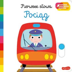 Pociąg. Akademia mądrego dziecka Pierwsze słowa - Nathalie Choux