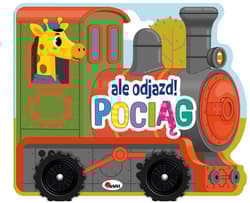 Pociąg. Ale odjazd! - Opracowanie Zbiorowe