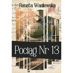 Galeria - zdjęcie nr. 2 - Pociąg nr 13  (barwione brzegi)