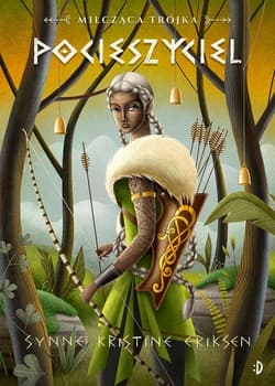 Pocieszyciel Milcząca Trójka Tom 2 - Eriksen Synne Kristine