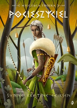 Pocieszyciel Milcząca Trójka Tom 2 - Eriksen Synne Kristine