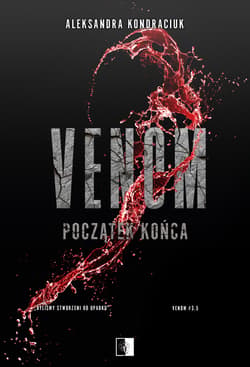 Początek końca. Venom. Tom 3.5 - Aleksandra Kondraciuk