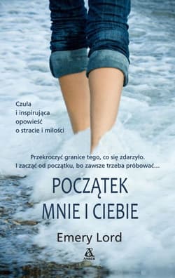 Początek mnie i ciebie - Emery Lord