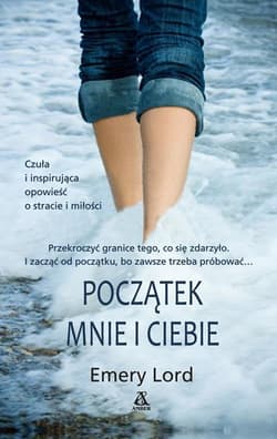 Początek mnie i ciebie - Emery Lord