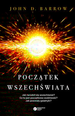Początek wszechświata - John Barrow