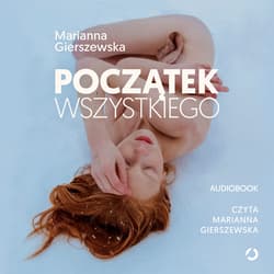 Początek wszystkiego. Jak to, czego doświadczamy przed narodzinami i w ich trakcie, wpływa na nasze dorosłe życie - audiobook