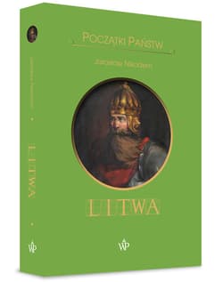 Początki państw. Litwa - Nikodem Jarosław
