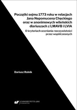 Początki sejmu 1773 roku w relacjach Jana Nepomuce - Dariusz Rolnik