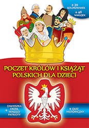 Poczet królów i książąt polskich dla dzieci - Opracowanie Zbiorowe