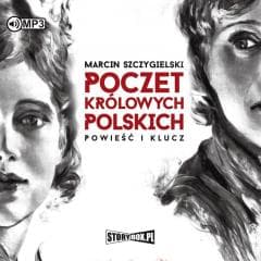 Poczet królowych polskich 2 CD audiobook - Marcin Szczygielski