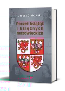 Poczet książąt i księżnych mazowieckich - Janusz Grabowski