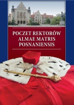 Poczet rektorów Almae Matris Posnaniensis