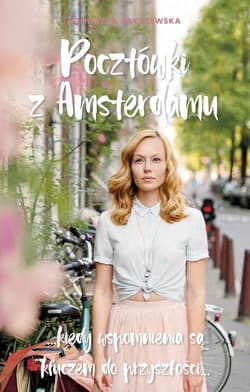 Pocztówki z Amsterdamu - Agnieszka Zakrzewska