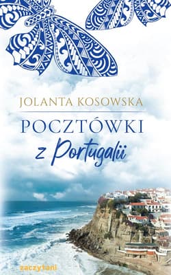 Pocztówki z Portugalii - Jolanta  Kosowska
