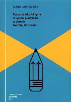 Poczucie jakości życia artystów plastyków w okresie średniej dorosłości