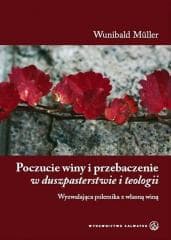 Poczucie winy i przebaczenie - Wunibald Mller