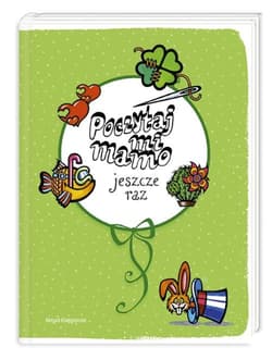 Poczytaj mi mamo, jeszcze raz - Papuzińska