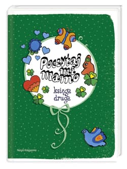 Poczytaj mi mamo. Księga druga - Helena Bechlerowa, Wanda Chotomska, Sławomir Grabowski, Tadeusz Kubiak, Łastowiecka Maria, Musierowi