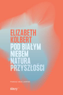 Pod białym niebem - ebook - Elizabeth Kolbert