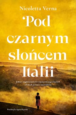 Pod czarnym słońcem Italii - Nicoletta Verna
