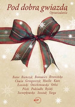 Pod dobrą gwiazdą. Opowiadania