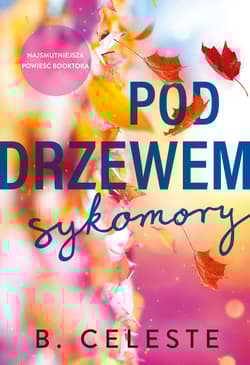 Pod drzewem sykomory - B. Celeste