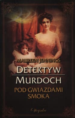 Pod gwiazdami Smoka Detektyw Murdoch