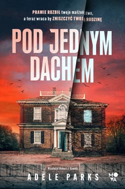Pod jednym dachem - Adele Parks