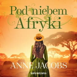 Pod niebem Afryki - audiobook - Anne Jacobs