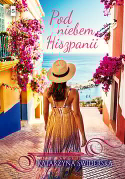 Pod niebem Hiszpanii - Katarzyna Świderska