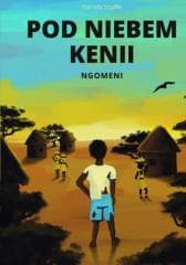 Pod niebem Kenii. Ngomeni - Mariola Szydlik