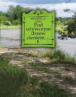 Pod ożywczym drzew cieniem… - ebook