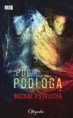Pod podłogą - Michał Pstrucha