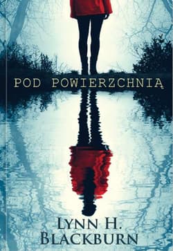 Pod powierzchnią - Lynn H. Blackburn