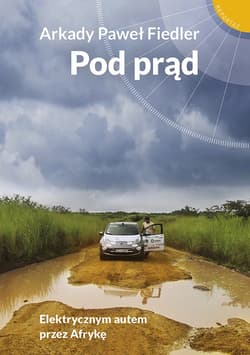 Pod prąd. Elektrycznym autem przez Afrykę_plik - ebook