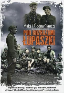 Pod rozkazami Łupaszki - Smalewski Jan Stanisław