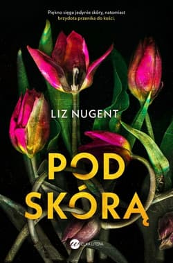 Pod skórą - Liz Nugent