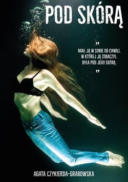 Pod skórą - Agata Czykierda - Grabowska