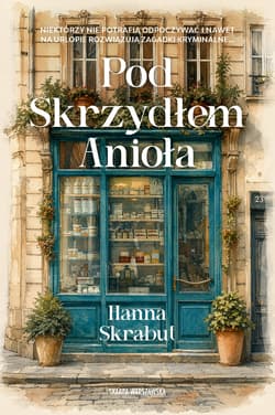 Pod Skrzydłem Anioła - Skrabut Hanna