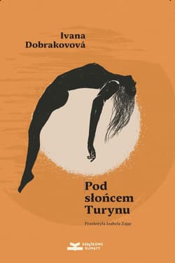 Pod słońcem Turynu - Ivana Dobrakovova
