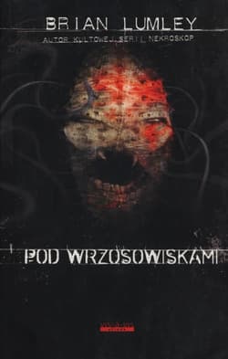 Pod wrzosowiskami - Brian Lumley