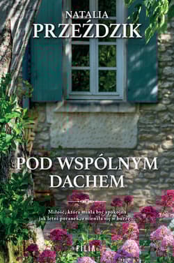 Pod wspólnym dachem Wielkie Litery - Natalia Przeździk