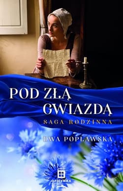 Pod Złą Gwiazdą. Saga Rodzinna