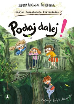 Podaj dalej! - Edyta Adamowska
