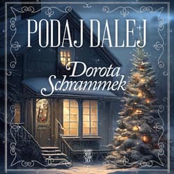 Podaj dalej - audiobook - Dorota Schrammek
