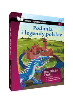 Podania i legendy polskie Lektura z opracowaniem Klasa 4-6 - Opracowanie Zbiorowe
