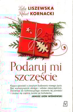 Podaruj mi szczęście - Lidia Liszewska, Kornacki Robert