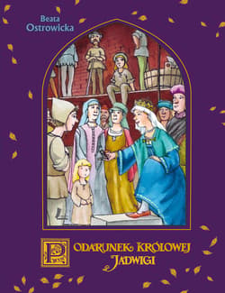 Podarunek Królowej Jadwigi - ebook - Beata Ostrowicka