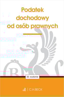 Podatek dochodowy od osób prawnych wyd. 20 - Opracowanie Zbiorowe