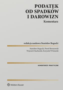 Podatek od spadków i darowizn. Komentarz - Opracowanie Zbiorowe